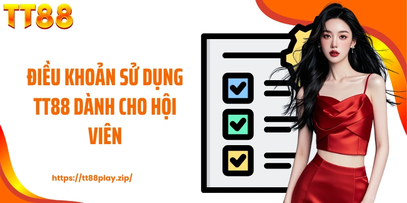 Điều khoản sử dụng TT88 dành cho hội viên